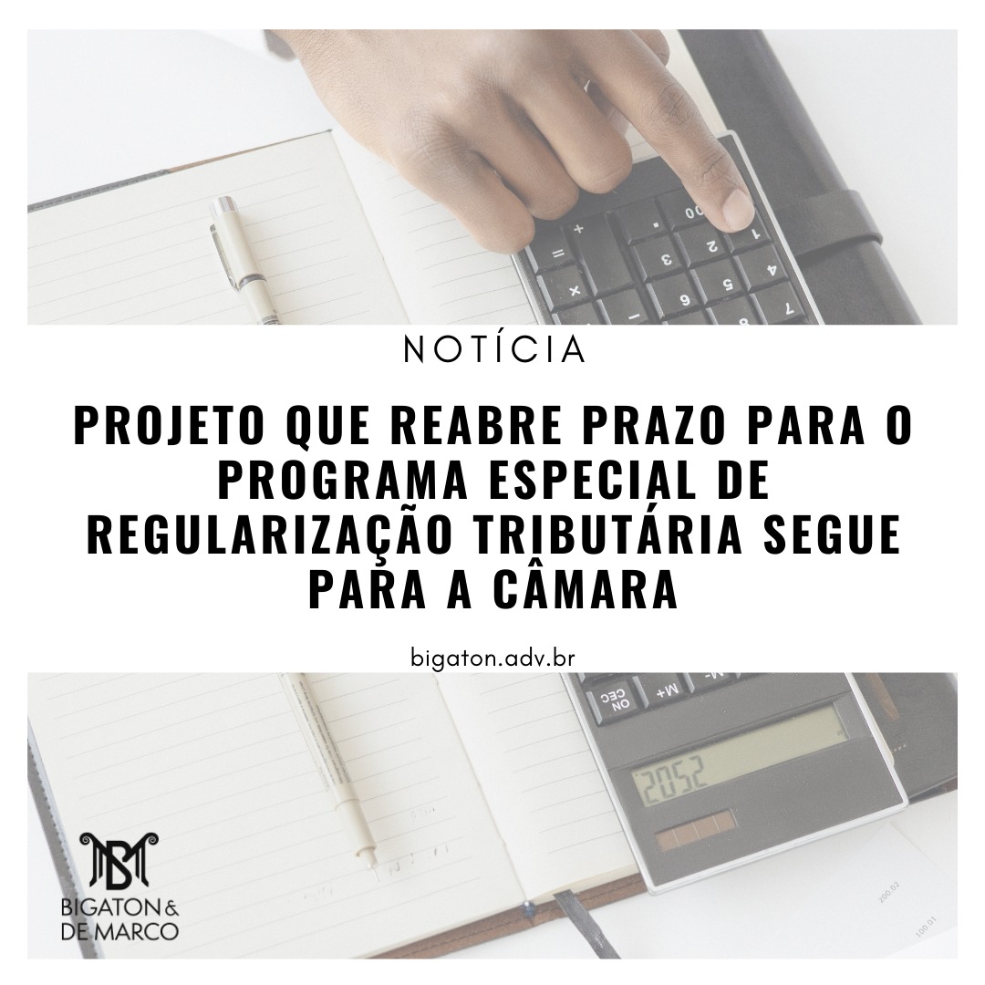 Read more about the article Projeto que reabre prazo para o Programa Especial de Regularização Tributária segue para a Câmara