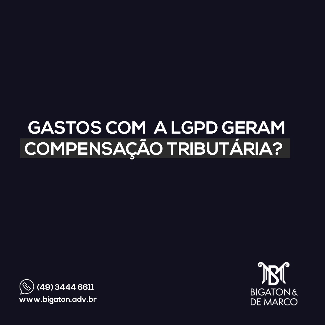 You are currently viewing Gastos com LGPD deveriam gerar compensação tributária às empresas