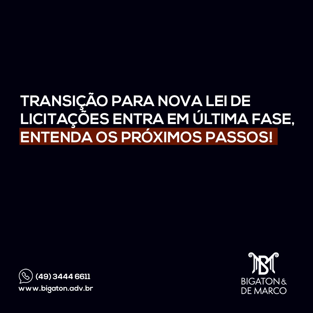 Read more about the article Transição para nova lei de licitações entra em última fase, entenda os próximos passos!